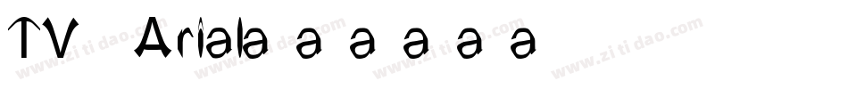 TV Arial字体转换